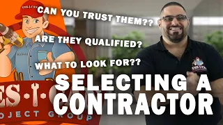 HOW TO SELECT THE RIGHT CONTRACTOR | HOME RENOVATIONS 101 EPISODE 4