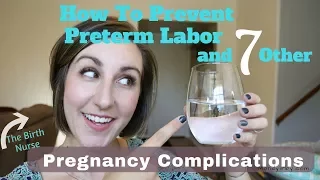 How To Prevent Preterm Labor and How Much WATER Do I Need in Pregnancy?