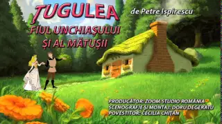 TUGULEA, FIUL UNCHIASULUI SI AL MATUSII, DE PETRE ISPIRESCU