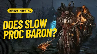 Diablo Immortal - Does Slow Proc Baron 4 piece?