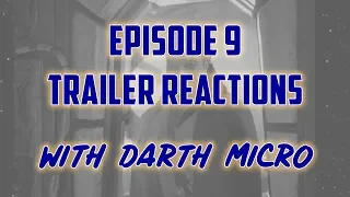 Trailer Reaction - Star Wars Episode 9: The Rise of Skywalker