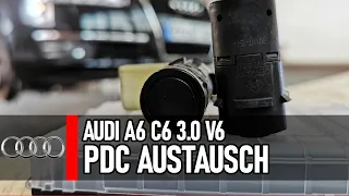 Audi A6 4F 3.0 Quattro Avant | PDC macht Probleme | Wir ersetzen die defekten gegen neue! [247] 👨‍🔧