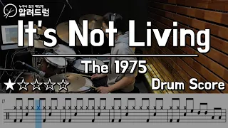 It's Not Living - The 1975 DRUM COVER