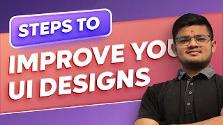 How to Improve UI Design | UI Design Practice | UI Design Tips