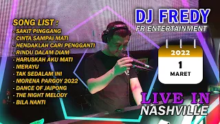 DJ FREDY FR ENTERTAINMENT LIVE IN NASHVILLE 1 MARET 2022