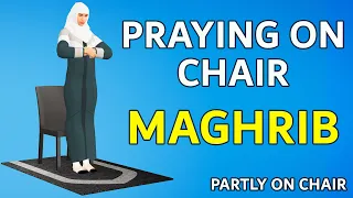 How to Pray Maghrib Sitting on a Chair - Women -  Medical Reasons