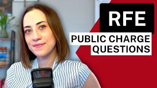 HOW TO RESPOND TO THE Public Charge RFE | Form I-485