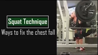 Squat technique - Fixing the chest fall