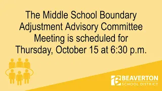 Middle School Boundary Adj. Advisory Committee Meeting - Oct. 15