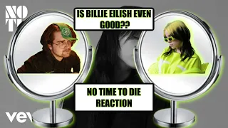 BIGGEST BILLIE FAN IN THE WORLD?! Billie Eilish - No Time to Die (REACTION!)