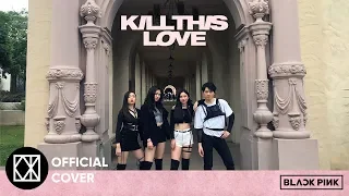 [Kpop In Public Challenge] KOTX  (블랙핑크) BLACKPINK - Kill This Love Dance Cover