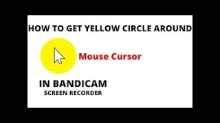 How to enable mouse cursor on Bandicam|| Tutorial  Guide||