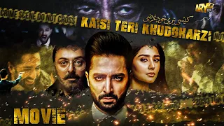 Kaisi Teri Khudgharzi | Full Movie | Danish Taimoor | Dur e Fishan | ARY Films