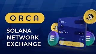 🐋 ORCA - SOLANA network Exchange | Project Guide