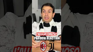 L’ ALLEGRI FURIOSO - MILAN JUVENTUS 0 A 1 - PARODIA REACTION - Alessandro Vanoni #calcio #comedy