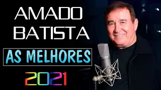 AMADO BATISTA AS MELHORES - MUSICAS DO REI MAIS AMADO DO BRASIL