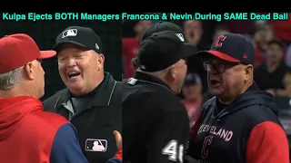 Ejections 162-3 - Umpire Kulpa Ejects BOTH Managers CLE Terry Francona & LAA Phil Nevin in Same Play