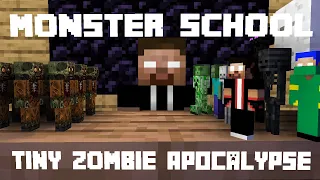 Monster School Tiny Zombie apocalypse Minecraft Animation