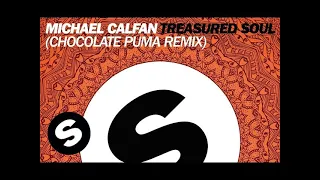 Michael Calfan - Treasured Soul (Chocolate Puma Remix)