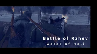 Gates of Hell Cinematic Battle: Battle of Rzhev