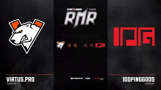 🔴  RU Virtus.pro vs 100PG  BO3 | StarLadder CIS RMR