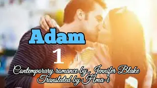 ADAM - 1 | Love story (m&b) | Translator : Hma-i