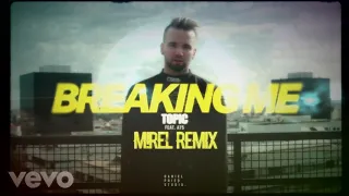 Topic, A7S - Breaking Me ft. A7S (M!REL Remix) - Extended Mix