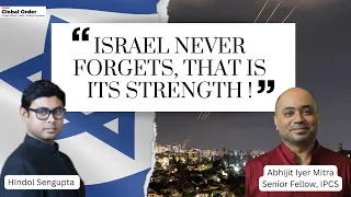 "Israel never forgets, that is its strength!"