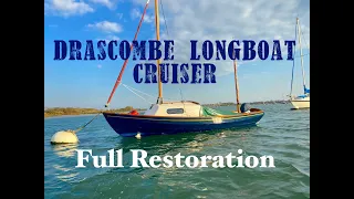 Drascombe Longboat Cruiser Restoration | Drascombe Refurbishment | Classic Sailing Boat Restoration
