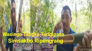 Wow Wasingo Tangka Tarigipana Simsakbo Ripengrang Bone knai Masie Rabo