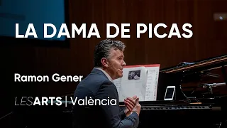 Conferencia Ramon Gener | La dama de picas de Chaikovski | Les Arts, València