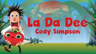 Cody Simpson - La Da Dee (Lyrics) | Cloudy With A Chance Of Meatballs 2