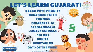 Learn Gujarati Kakko with Phonics, Barakhadi with Phonics, Numbers 1-10, Animals, Colors and more!!