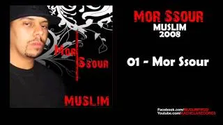 01 - Muslim - Mor Ssour 2008 مسلم ـ مور السُّور