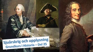 Upplysningen och Sjuårskriget - Grundkurs i historia 1a+b - Del 25