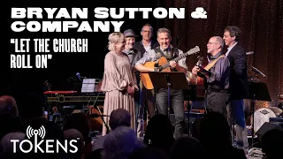 Bryan Sutton and Company - “Let the Church Roll On” [HYMNS AND HYMNS 2019]