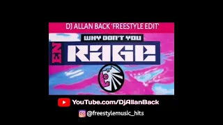 EN RAGE - WHY DON'T YOU  ( DJ ALLAN BACK FREESTYLE EDIT)  FREESTYLE MUSIC