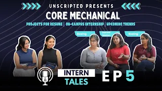 The Intern Tales Episode 5 : Core Internships for Mechanical