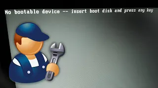 No bootable device -- insert boot disk and press any key