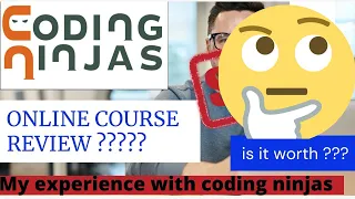 CODING NINJA Online  full  Course Review  is it Worth?? |My Experience with Coding ninjas