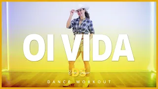 Gusttavo Lima - Oi Vida part. Wesley Safadão  | Dance Workout | Dani Sorriso