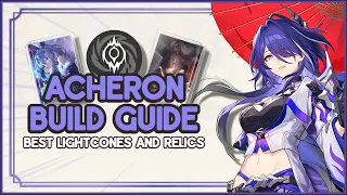 How To Build Acheron | Best Lightcones & Relics | Honkai Star Rail 2.1