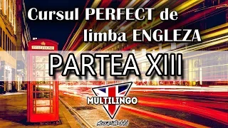 Cursul PERFECT A1   30 de minute de ENGLEZĂ Mini curs pentru incepatori PARTEA XIII