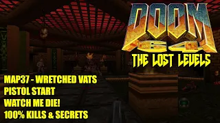 Doom 64 Lost Levels - MAP37 Wretched Vats - All Secrets No Commentary