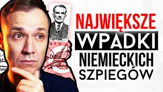 Dlaczego III Rzesza miała NAJGORSZYCH szpiegów