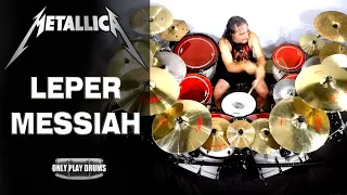 Metallica - Leper Messiah (Only Play Drums)