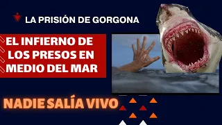 ISLA GORGONA COLOMBIA LA PRISIÓN MAS TERRIBLE DE TODOS LOS TIEMPOS - ALCATRAZ ERA UN JUEGO DE NIÑOS