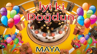 İyi ki Doğdun - MAYA - Tüm İsimler'e Doğum Günü Şarkısı