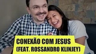 ROSSANDRO KLINJEY em: COMO se CONECTAR com JESUS? | 4º Congresso Espírita de Uberlândia