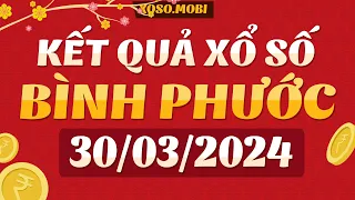 Xổ số Bình Phước ngày 30 Tháng 3 - XSBPHUOC - XSBP 30/3- Xổ số kiến thiết Bình Phước hôm nay